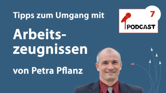 Neuer Podcast: Interview mit der Beraterin für Arbeitszeugnisse Petra Pflanz